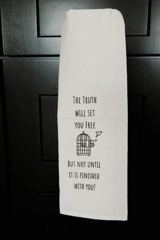 The Truth Will Set You Free Tea Towel