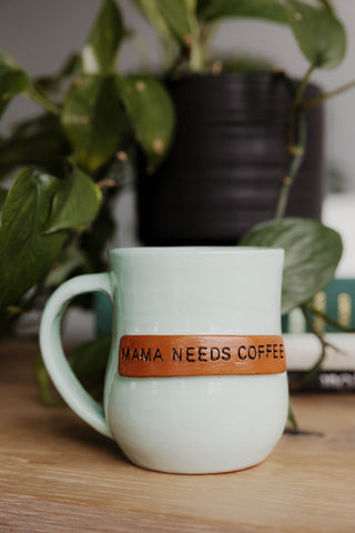 Mama Needs Coffee Mug