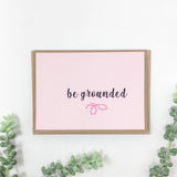Be grounded Greeting Card