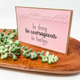 Be Courageous Greeting Cards