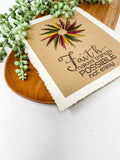 Faith Makes All Things Possible Stitched Picture Sign