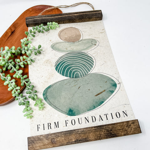Firm Foundation Banana Paper Sign
