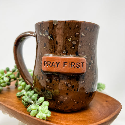 Pray First Word Mug